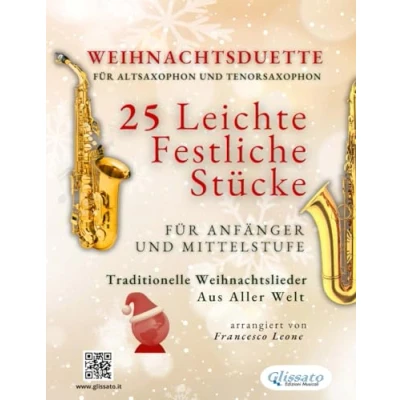 Abbildung von Weihnachtsduette für Altsaxophon und Tenorsaxophon 25 Leichte Stücke Anfänger Mittelstufe: Traditionelle Weihnachtslieder aus aller Welt