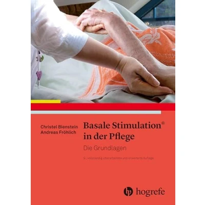 Abbildung von Basale Stimulation® in der Pflege: Die Grundlagen