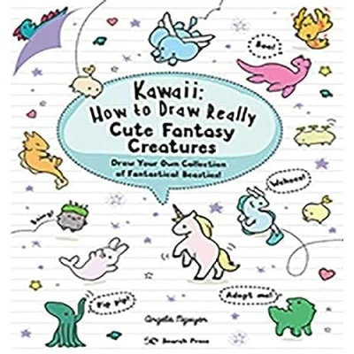 Abbildung von Kawaii: How to Draw Really Cute Fantasy Creatures: Your Own Collection of Fantastical Beasties!