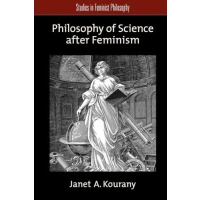 Abbildung von Philosophy of Science after Feminism (Studies in Feminist Philosophy)