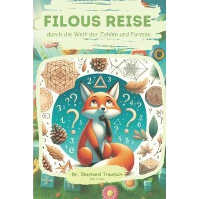 Abbildung von Filous Reise: durch die Welt der Zahlen und Formen