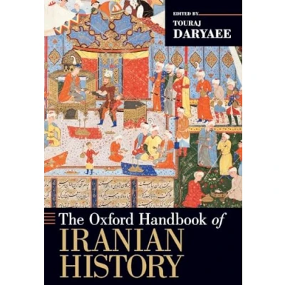 Abbildung von The Oxford Handbook of Iranian History (Oxford Handbooks)