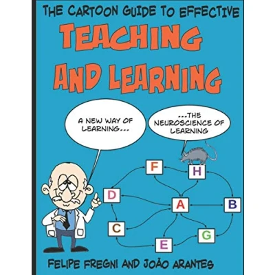 Abbildung von the Cartoon Guide to Effective Teaching and Learning: A new way of learning neuroscience
