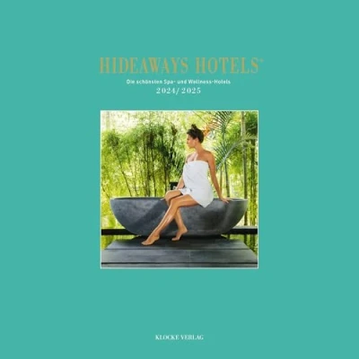 Abbildung von Hideaways Hotels Spa Guide 2024/2025: Die schönsten und Wellness (Hideaways Hotels. Hotels)