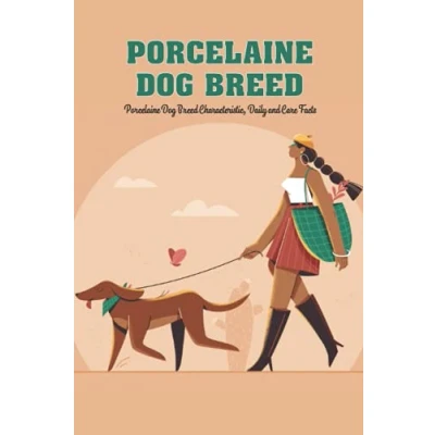 Abbildung von Porcelaine Dog Breed: Breed Characteristic, Daily and Care Facts: How Well You Know about Your