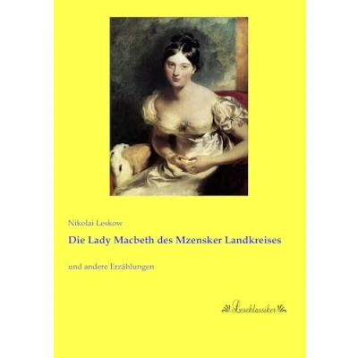 Abbildung von Die Lady Macbeth des Mzensker Landkreises: und andere Erzaehlungen: Erzählungen