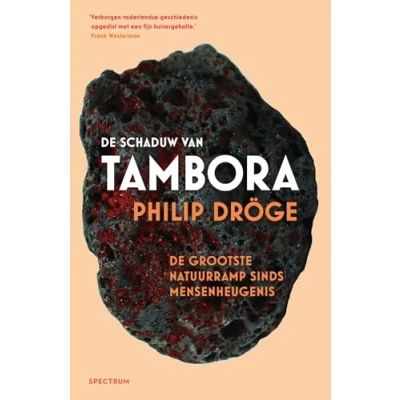 Abbildung von de schaduw van Tambora: grootste natuurramp sinds mensenheugenis