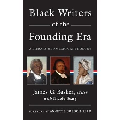Abbildung von Black Writers of the Founding Era (LOA #366): A Library America Anthology (Library America, 366)