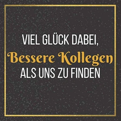 Abbildung von Viel Glück dabei, bessere kollegen als uns zu finden: Gästebuch für Abschiedsfeier / kollegenbuch zum Abschied einschreiben abschiedsbuch