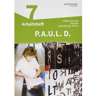 Abbildung von P.A.U.L. D. Persönliches Arbeits und Lesebuch Deutsch Differenzierende Ausgabe für Luxemburg: Arbeitsheft 8
