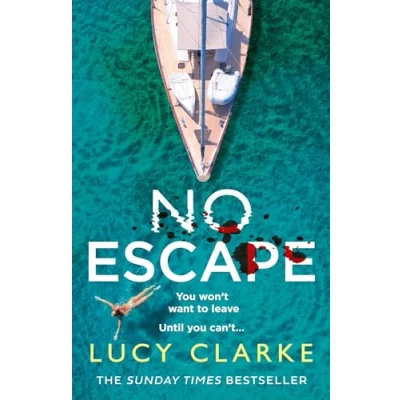 Abbildung von No Escape: A gripping, escapist crime thriller for summer 2024 from The Sunday Times bestselling author of Hike