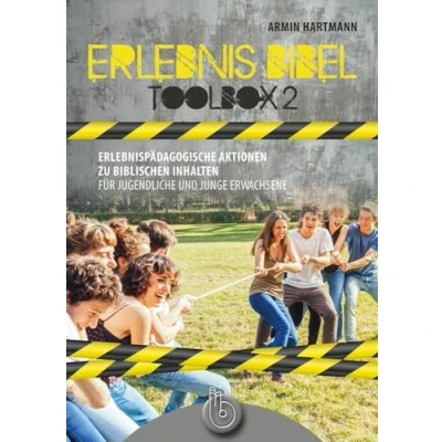 Abbildung von Erlebnis Bibel Toolbox 2: Erlebnispädagogische Aktionen zu biblischen Inhalten für Jugendliche und Junge Erwachsene