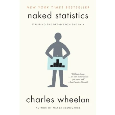Abbildung von Naked Statistics: Stripping the Dread from Data