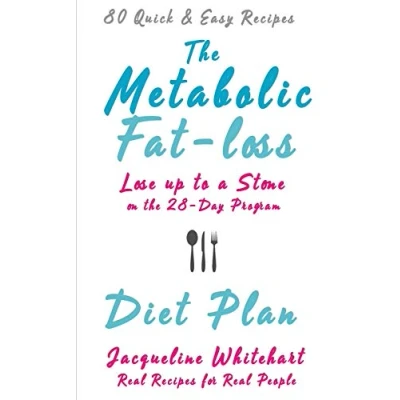 Abbildung von the Metabolic Fat loss Diet Plan: Lose up to a Stone on 28 Day Program