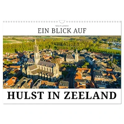 Abbildung von Ein Blick auf Hulst in Zeeland (Wandkalender 2025 DIN A3 quer), CALVENDO Monatskalender