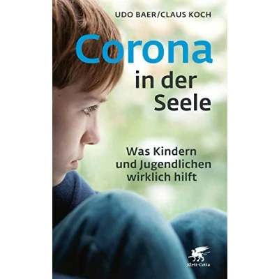 Abbildung von Corona in der Seele: Was Kindern und Jugendlichen wirklich hilft
