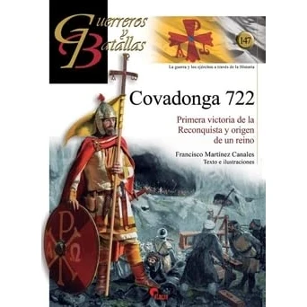 Abbildung von COVADONGA 722.: Primera victoria de la Reconquista Y origen un reino (GUERREROS BATALLAS, Band 147)