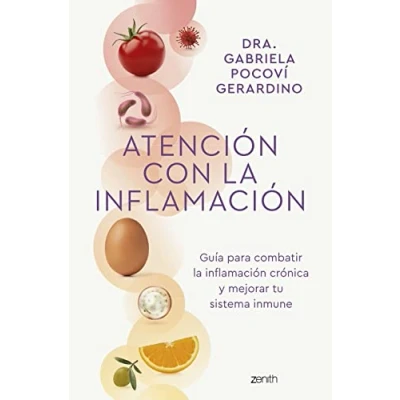 Abbildung von Atención con la inflamación: Guía para combatir inflamación crónica y mejorar tu sistema inmune (Salud Bienestar)