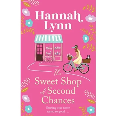 Abbildung von The Sweet Shop of Second Chances: perfectly sweet, feel good, romantic read from Hannah Lynn (The Holly Berry Series, 1)