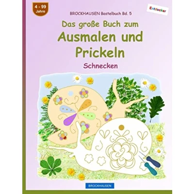 Abbildung von BROCKHAUSEN Bastelbuch Bd. 5 Das große Buch zum Ausmalen und Prickeln: Schnecken