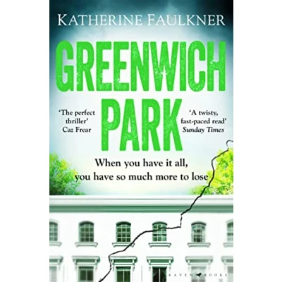 Abbildung von Greenwich Park: A twisty, compulsive debut thriller about friendships, lies and the secrets we keep to protect ourselves