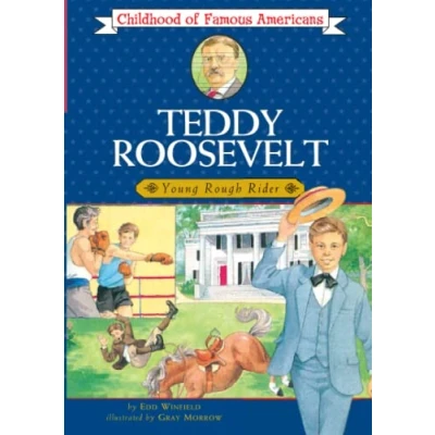 Abbildung von Teddy Roosevelt: Young Rough Rider (Childhood of Famous Americans)