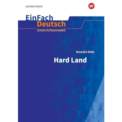 Abbildung von EinFach Deutsch Unterrichtsmodelle: Benedict Wells: Hard Land Gymnasiale Oberstufe: Klassen 8 10