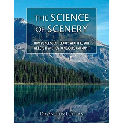 Abbildung von The Science of Scenery: how we see scenic beauty, what it is, why love it, and to measure map