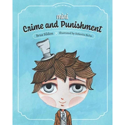 Abbildung von Mini Crime and Punishment: A children&#039;s book adaptation of the Fyodor Dostoyevsky novel