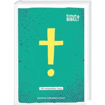Abbildung von Einfach Bibel: Die Bibel für junge Menschen und Gruppen mit Inklusionsbedarf: 180 ausgewählte Texte