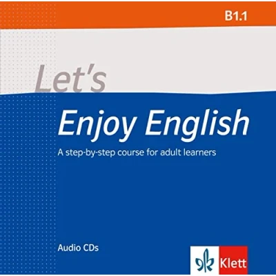 Abbildung von Let’s Enjoy English B1.1: A step by course for adult learners. 2 Audio CDs (Let&#039;s English: learners)