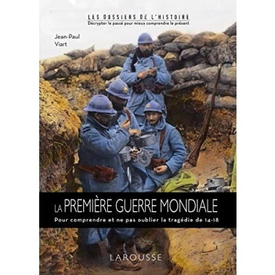 Abbildung von la Première Guerre mondiale: Pour comprendre et ne pas oublier tragédie de 14 18