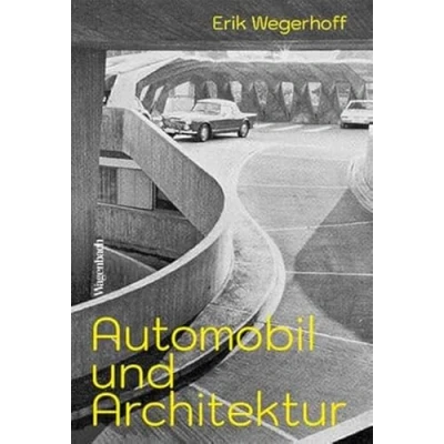 Abbildung von Automobil und Architektur Ein kreativer Konflikt (Allgemeines Programm Sachbuch)