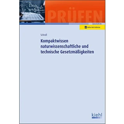 Abbildung von Kompaktwissen naturwissenschaftliche und technische Gesetzmäßigkeiten: Mit Online Zugang (Lehrbücher für die berufliche Weiterbildung)
