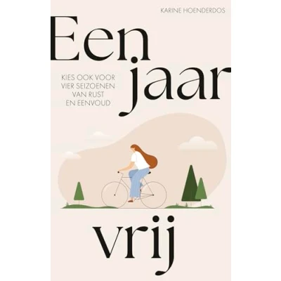 Abbildung von Een jaar vrij: vier seizoenen van rust en eenvoud