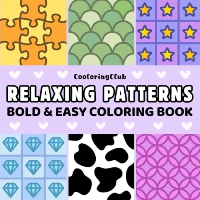 Abbildung von Relaxing Patterns: Coloring Book for Adults and Kids, Bold Easy, Simple Cute Designs Relaxation