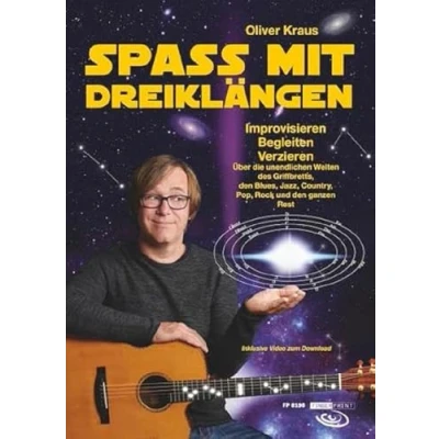 Abbildung von Spaß mit Dreiklängen: Improvisieren Begleiten Verzieren. Über die unendlichen Weiten des Griffbretts, den Blues, Jazz, Country, Pop, Rock und ganzen Rest.