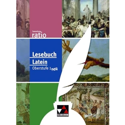 Abbildung von Sammlung ratio / Lesebuch Latein Oberstufe 1 neu: Die Klassiker der lateinischen Schullektüre (Sammlung ratio: Schullektüre)
