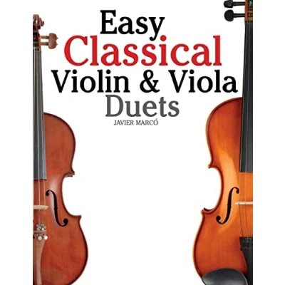 Abbildung von Easy Classical Violin &amp; Viola Duets: Featuring music of Bach, Mozart, Beethoven, Strauss and other composers.