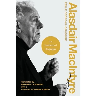 Abbildung von Alasdair MacIntyre: An Intellectual Biography (Catholic Ideas for a Secular World)