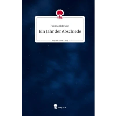 Abbildung von Ein Jahr der Abschiede. Life is a Story story.one
