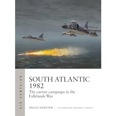 Abbildung von South Atlantic 1982: the carrier campaign in Falklands War (Air Campaign)