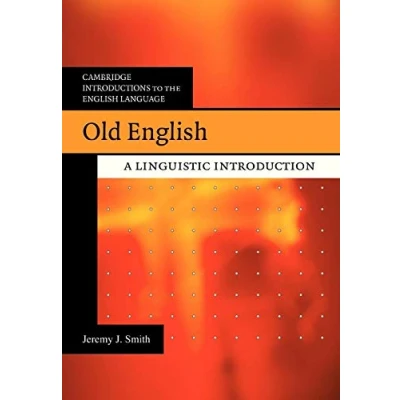Abbildung von Old English: A Linguistic Introduction (Cambridge Introductions to the English Language)