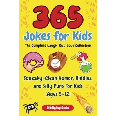 Abbildung von 365 Jokes for Kids The Complete Laugh Out Loud Collection: Squeaky Clean Humor, Riddles, and Silly Puns (Ages 512)