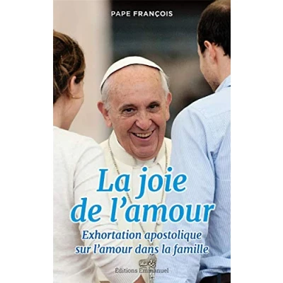 Abbildung von la joie de l&#039;amour: Exhortation apostolique sur l&#039;amour dans famille