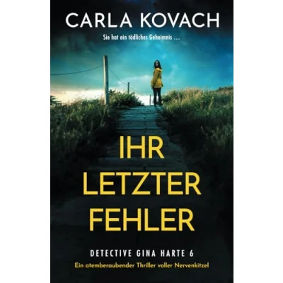 Abbildung von Ihr letzter Fehler: Ein atemberaubender Thriller voller Nervenkitzel (Detective Gina Harte, Band 6)