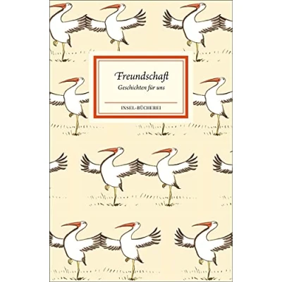 Abbildung von Freundschaft: Geschichten für uns Kleinformatige Sonderausgabe (Insel Bücherei)