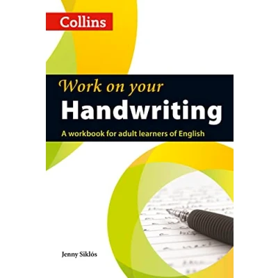 Abbildung von Work on Your Handwriting: A Workbook for Adult Learners of English (Collins Your. . .): A2 C2