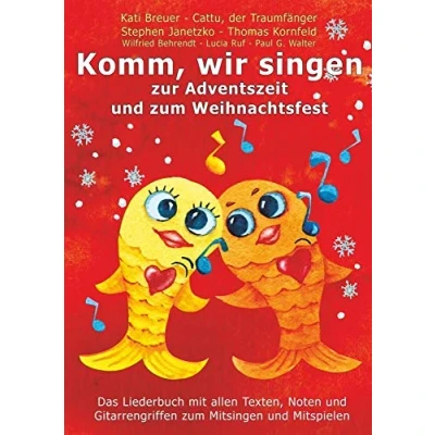 Abbildung von Komm, wir singen zur Adventszeit und zum Weihnachtsfest: Das Liederbuch mit allen Texten, Noten Gitarrengriffen Mitsingen Mitspielen ... Liederbuchreihe Goldfischcover, Band 9)