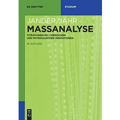 Abbildung von Massanalyse: Titrationen mit chemischen und physikalischen Indikationen (De Gruyter Studium)